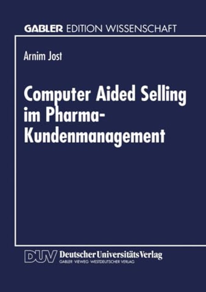 Computer Aided Selling im Pharma-Kundenmanagement