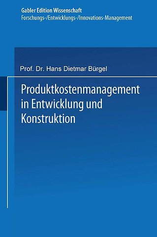 Produktkostenmanagement in Entwicklung und Konstruktion