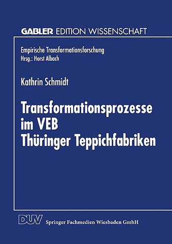 Transformationsprozesse im VEB Thüringer Teppichfabriken