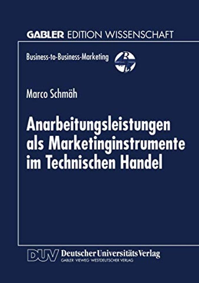 Anarbeitungsleistungen als Marketinginstrumente im Technischen Handel