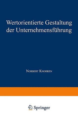 Wertorientierte Gestaltung der Unternehmensführung
