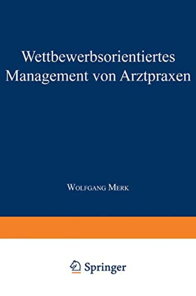 Wettbewerbsorientiertes Management von Arztpraxen