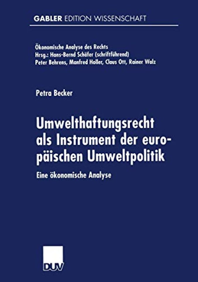 Umwelthaftungsrecht als Instrument der europäischen Umweltpolitik