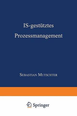 IS-gestütztes Prozessmanagement