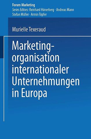 Marketingorganisation internationaler Unternehmungen in Europa
