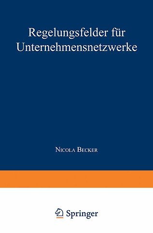 Regelungsfelder für Unternehmensnetzwerke