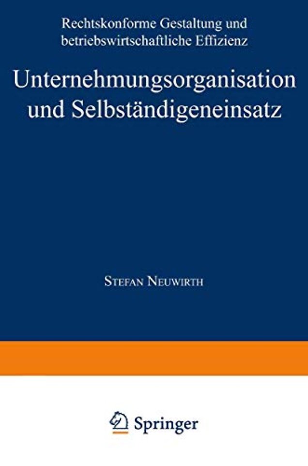 Unternehmungsorganisation und Selbständigeneinsatz