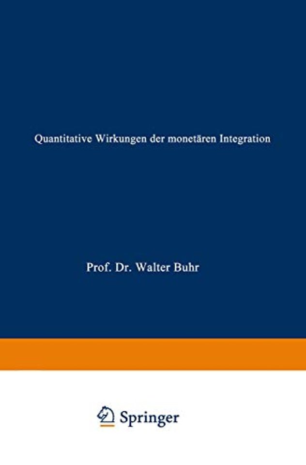 Quantitative Wirkungen der monetären Integration