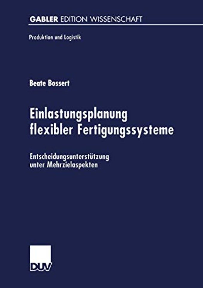 Einlastungsplanung flexibler Fertigungssysteme