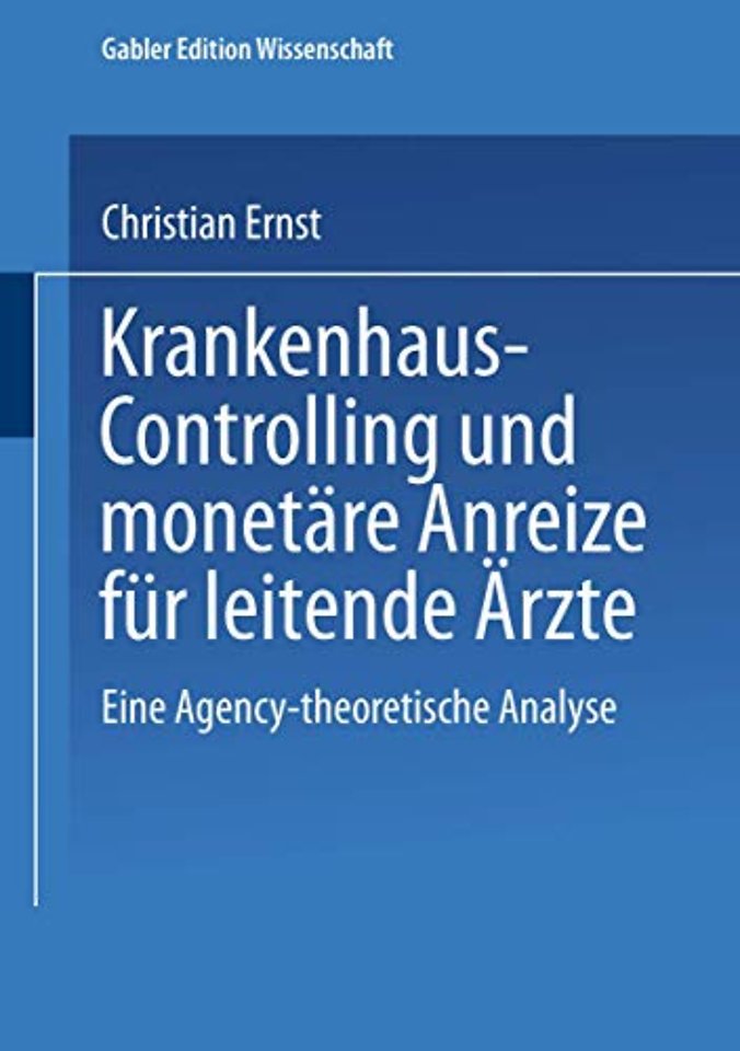 Krankenhaus-Controlling und monetäre Anreize für leitende Ärzte