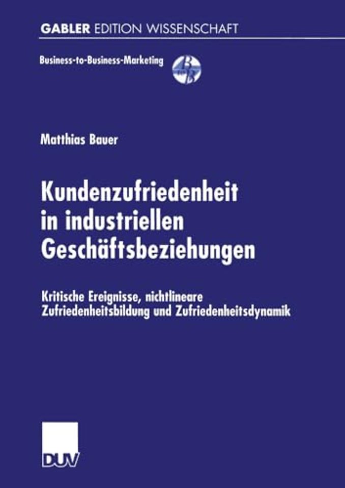 Kundenzufriedenheit in industriellen Geschäftsbeziehungen