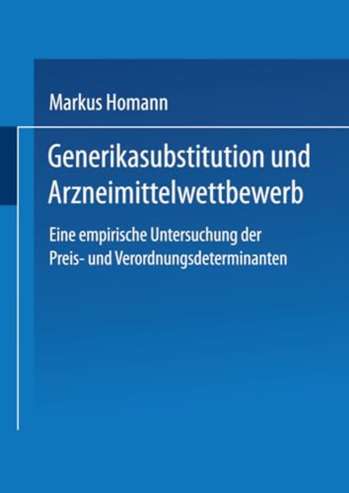 Generikasubstitution und Arzneimittelwettbewerb