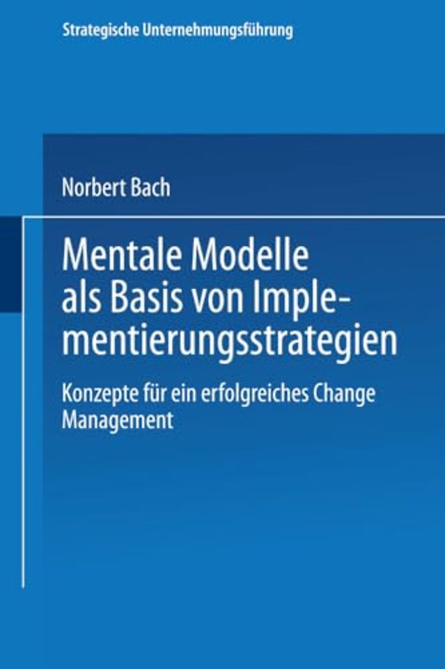 Mentale Modelle als Basis von Implementierungsstrategien