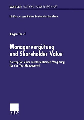 Managervergütung und Shareholder Value
