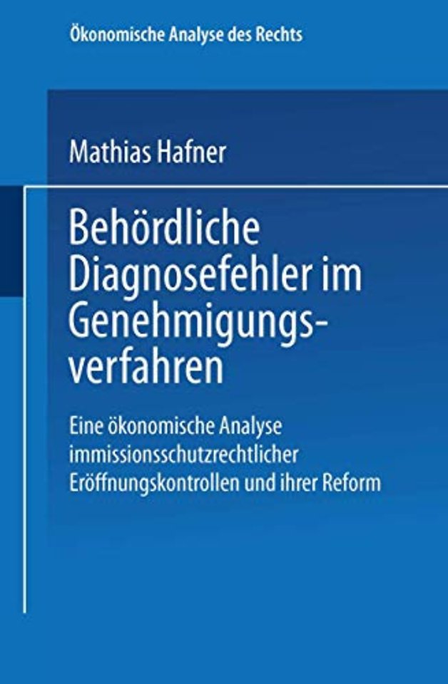 Behördliche Diagnosefehler im Genehmigungsverfahren