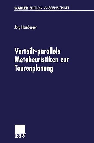 Verteilt-parallele Metaheuristiken zur Tourenplanung