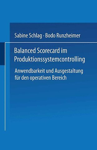 Balanced Scorecard im Produktionssystemcontrolling