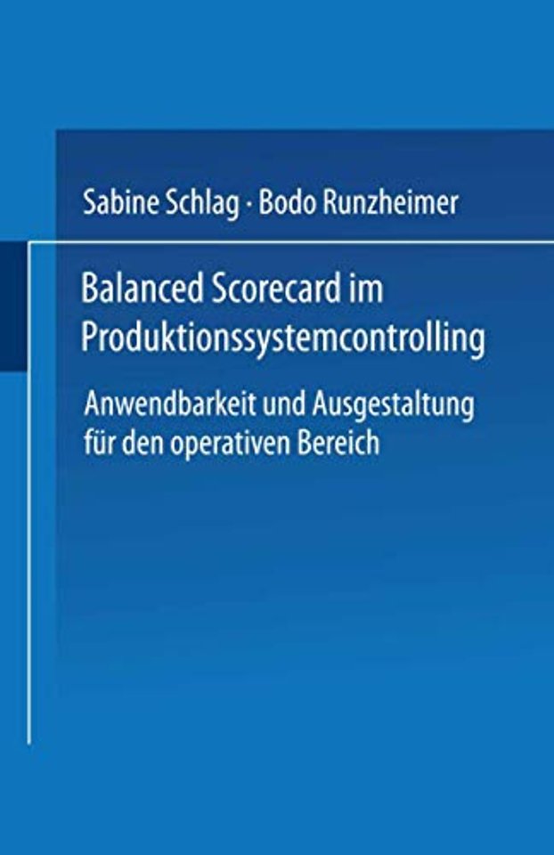 Balanced Scorecard im Produktionssystemcontrolling