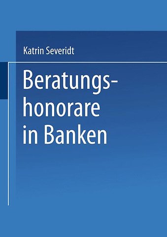 Beratungshonorare in Banken