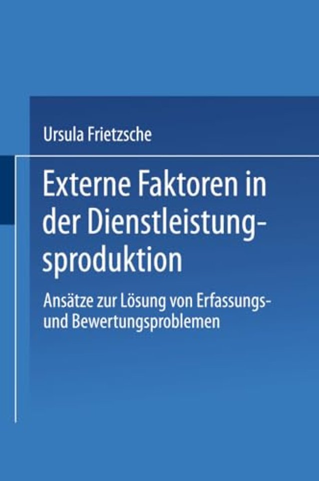 Externe Faktoren in der Dienstleistungsproduktion
