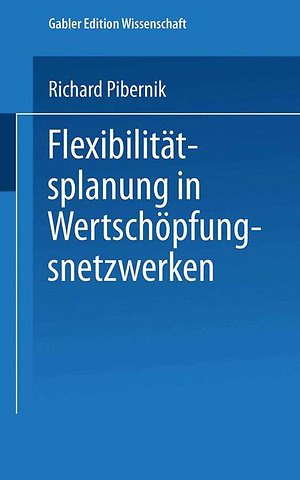 Flexibilitätsplanung in Wertschöpfungsnetzwerken
