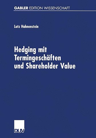 Hedging mit Termingeschäften und Shareholder Value