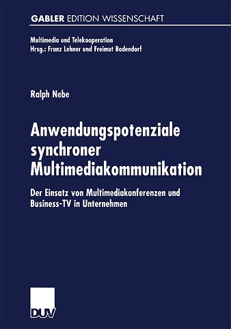 Anwendungspotenziale synchroner Multimediakommunikation