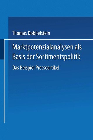 Marktpotenzialanalysen als Basis der Sortimentspolitik