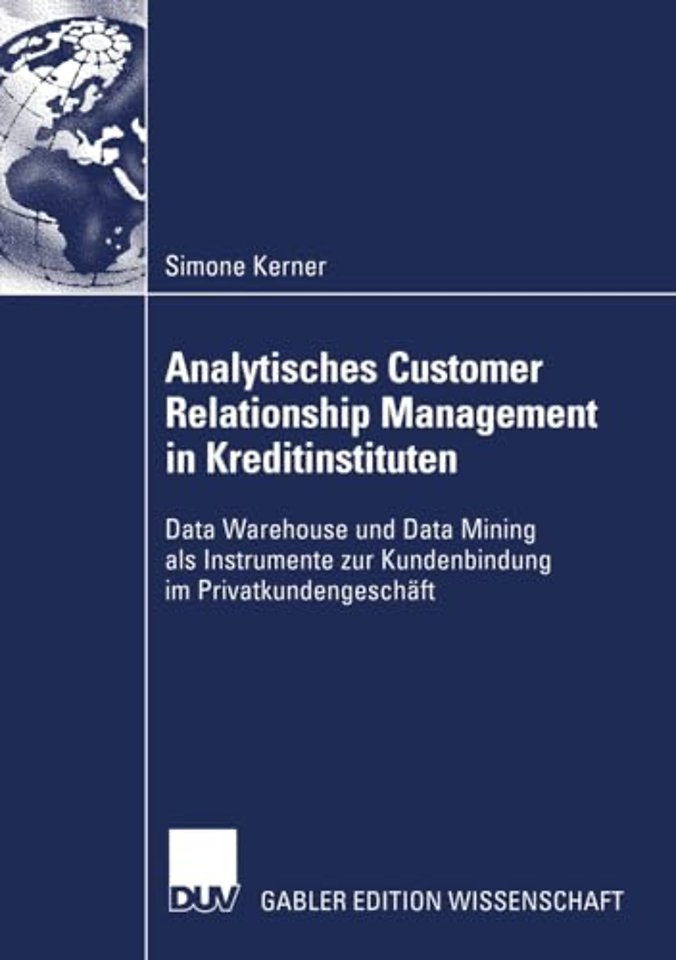 Analytisches Customer Relationship Management in Kreditinstituten