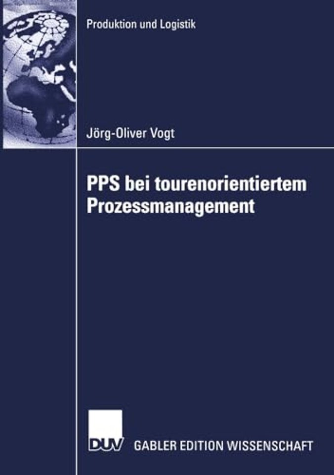 PPS bei tourenorientiertem Prozessmanagement