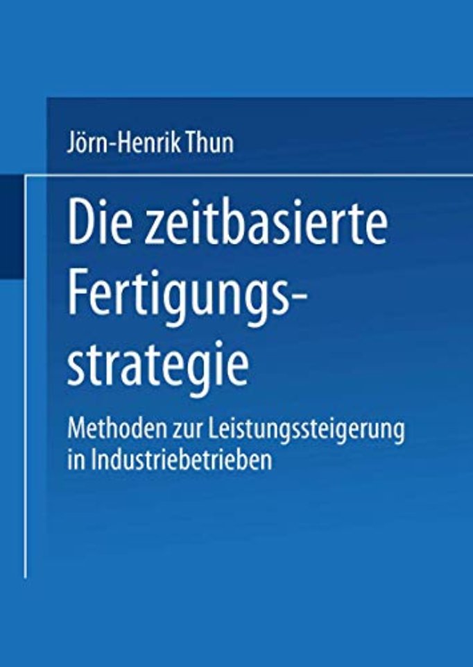 Die zeitbasierte Fertigungsstrategie