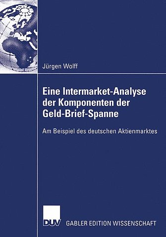 Eine Intermarket-Analyse der Komponenten der Geld-Brief-Spanne