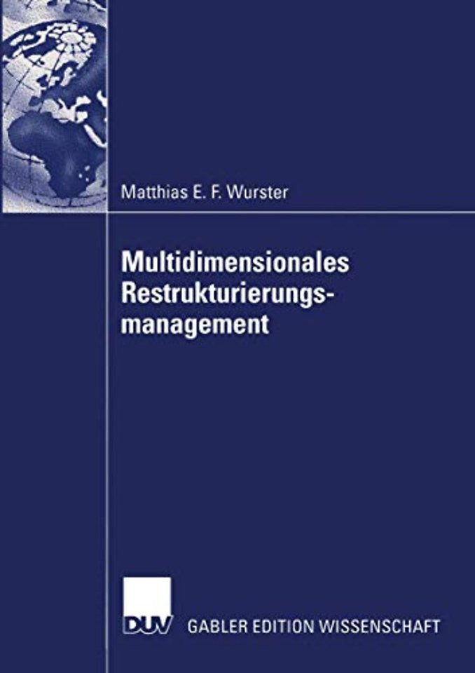 Multidimensionales Restrukturierungsmanagement