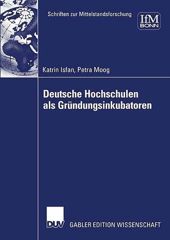 Deutsche Hochschulen als Gründungsinkubatoren