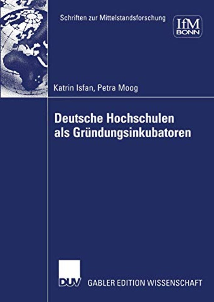 Deutsche Hochschulen als Gründungsinkubatoren
