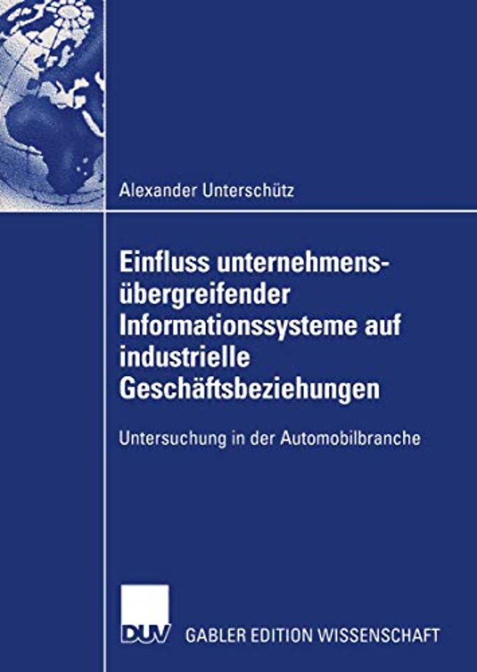 Einfluss unternehmensübergreifender Informationssysteme auf industrielle Geschäftsbeziehungen