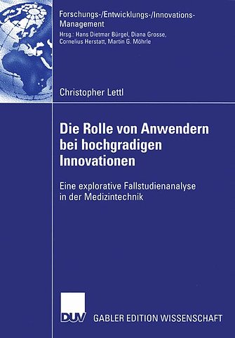Die Rolle von Anwendern bei hochgradigen Innovationen