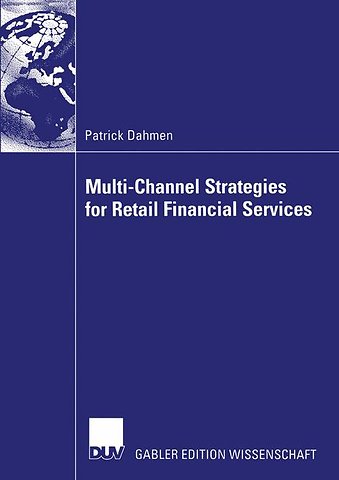 Multi-Channel Strategies for Retail Financial Services
