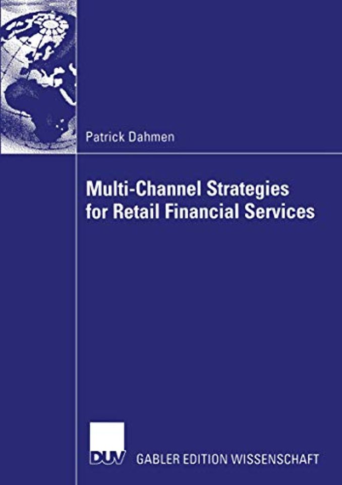 Multi-Channel Strategies for Retail Financial Services