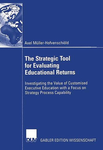 The Strategic Tool for Evaluating Educational Returns