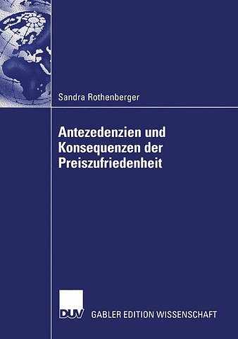 Antezedenzien und Konsequenzen der Preiszufriedenheit