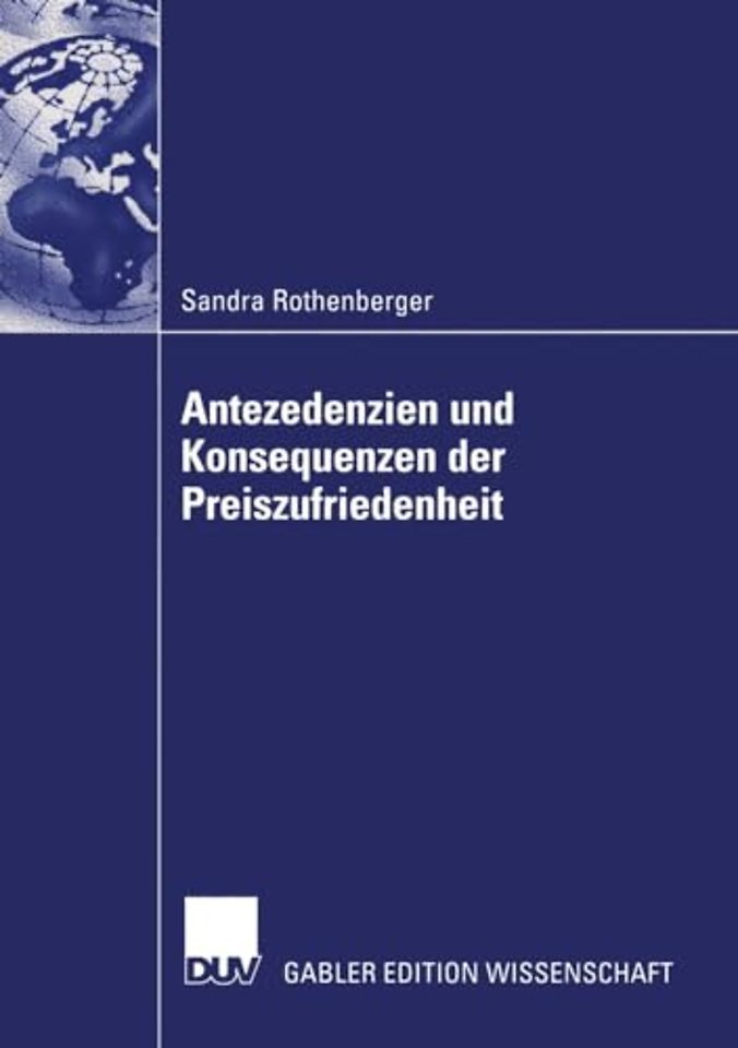 Antezedenzien und Konsequenzen der Preiszufriedenheit