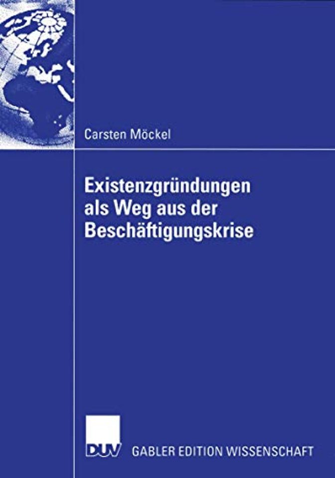 Existenzgründungen als Weg aus der Beschäftigungskrise