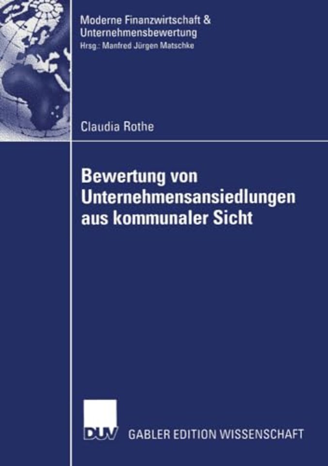 Bewertung von Unternehmensansiedlungen aus kommunaler Sicht