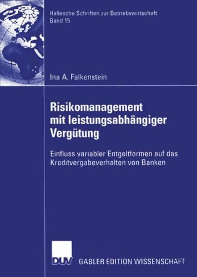Risikomanagement mit leistungsabhängiger Vergütung