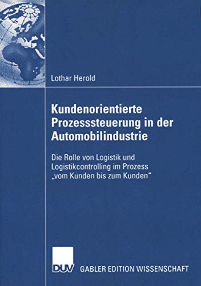 Kundenorientierte Prozesssteuerung in der Automobilindustrie