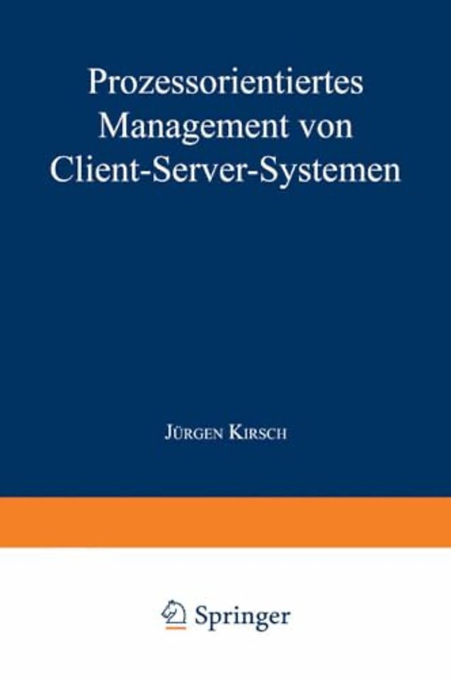 Prozessorientiertes Management von Client-Server-Systemen