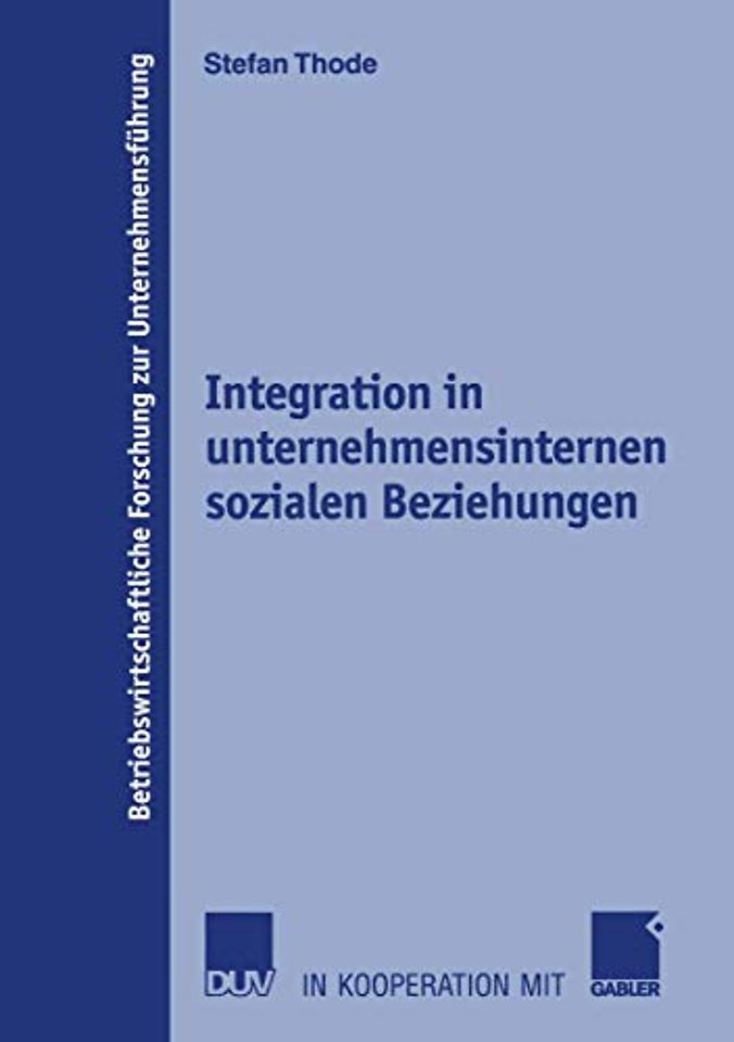 Integration in unternehmensinternen sozialen Beziehungen