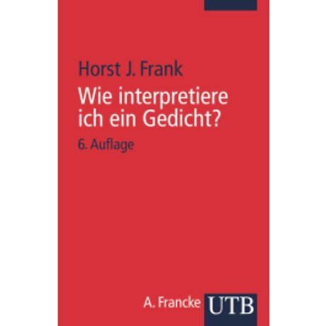 Wie interpretiere ich ein Gedicht?