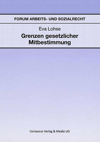 Grenzen gesetzlicher Mitbestimmung